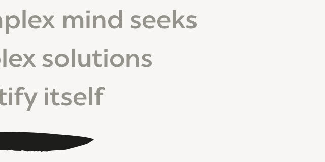 Cut the Bullshit: The Seduction of Complexity - Hiring Mistakes - Clear and Open
