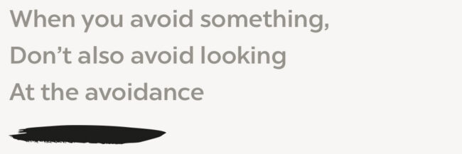 Embracing Avoidance and Uncovering the Truth - Clear and Open