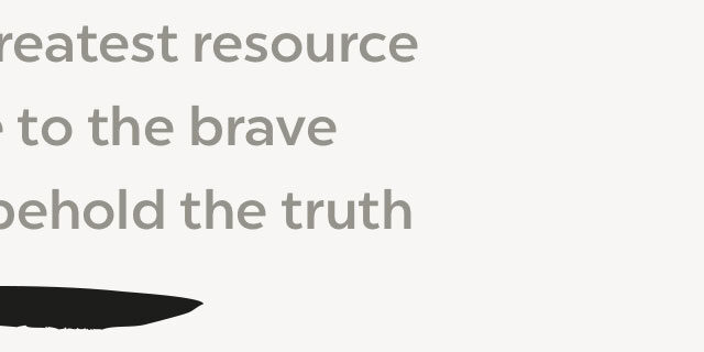 Truth as an Asset - Clear and Open