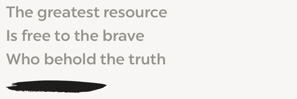 Truth as an Asset - Clear and Open